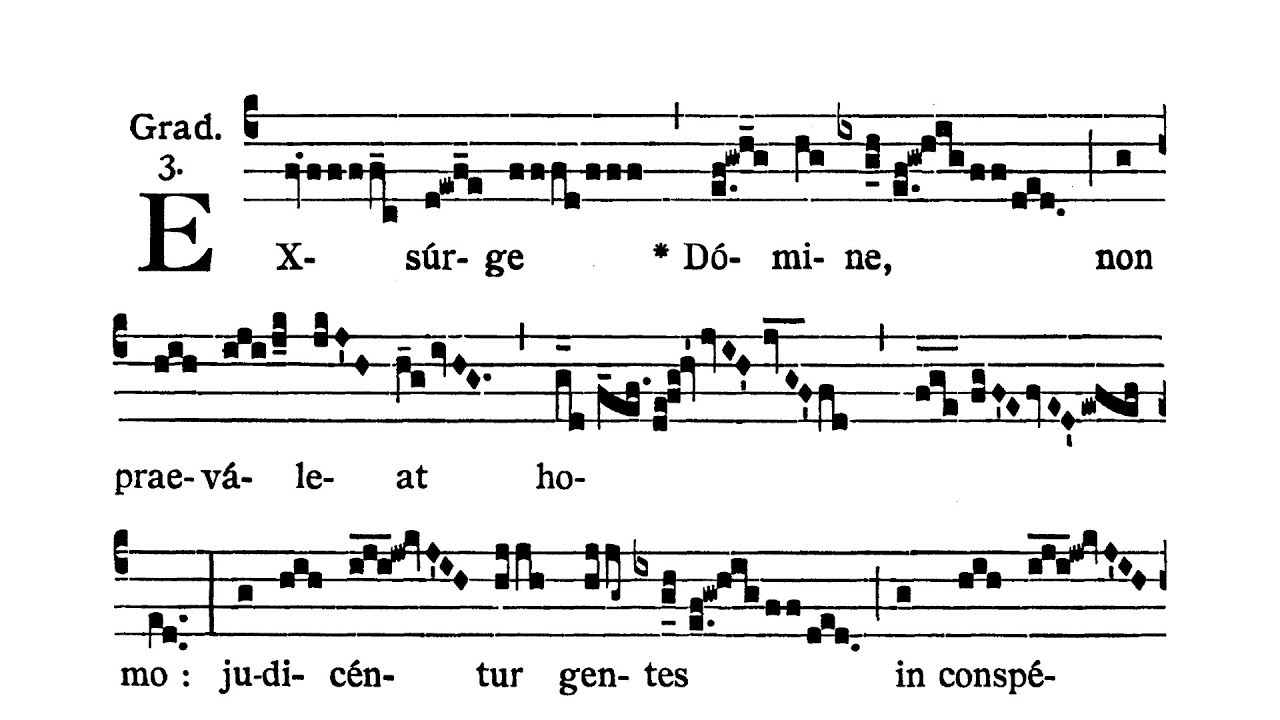 Dominica III in Quadragesima - Graduale (Exsurge Domine)