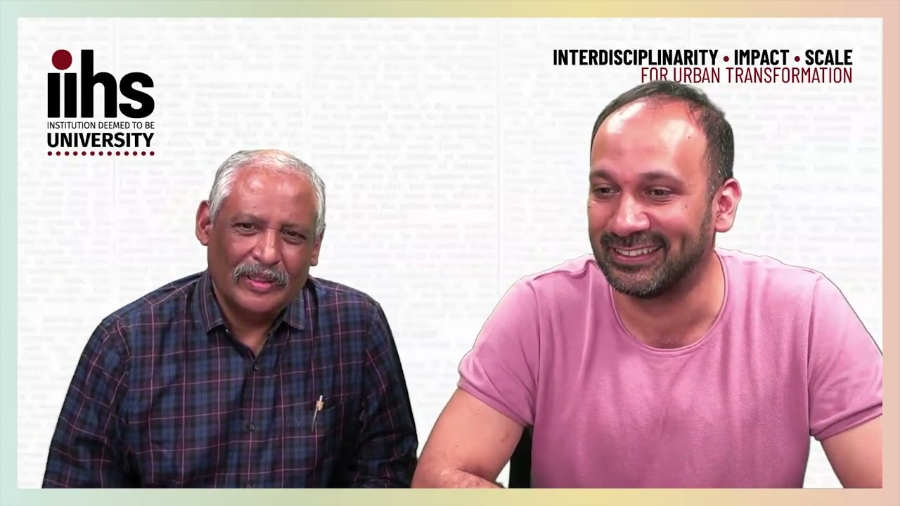 PhD at IIHS University | Jagdish Krishnaswamy and Gautam Bhan