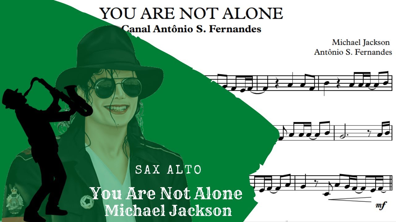 You Are Not Alone - Michael Jackson Sheet Music Sax Alto
