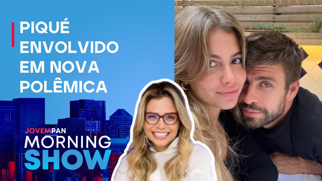 NAMORO de Piqué e Clara Chía TERMINA por INFIDELIDADE; psicóloga EXPLICA