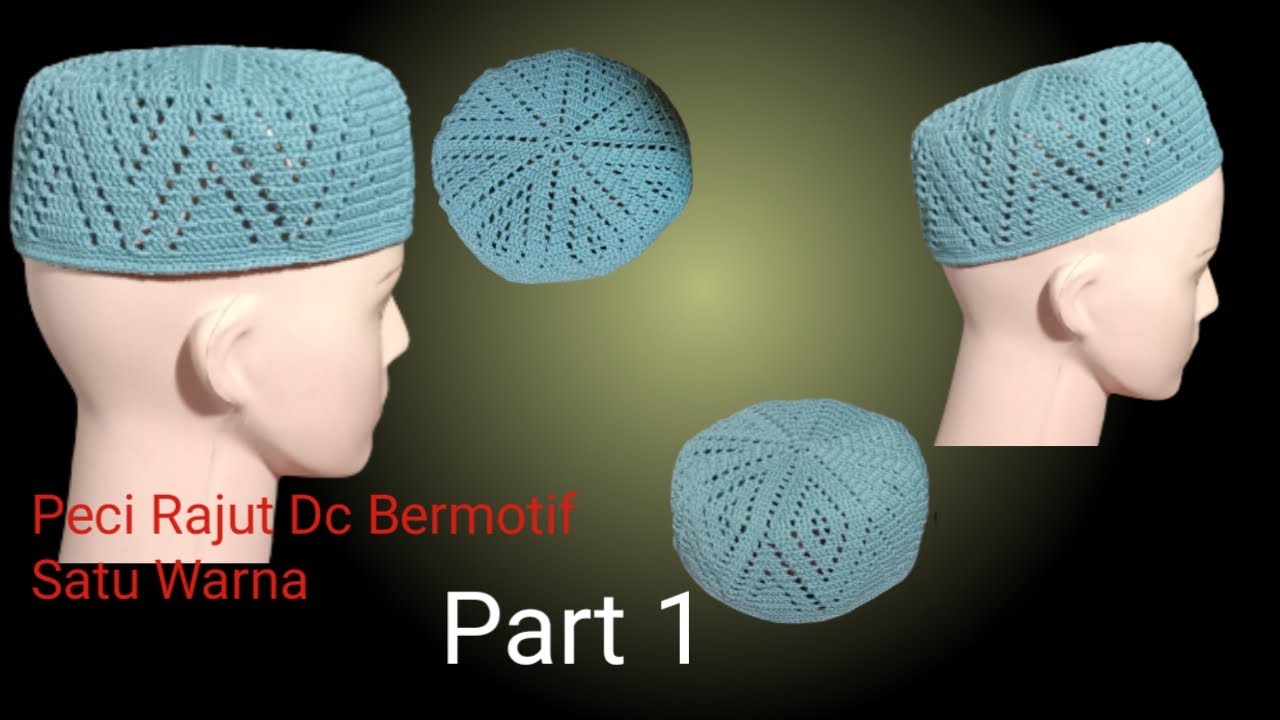 Peci Rajut Dc Bermotif Satu Warna || Part 1