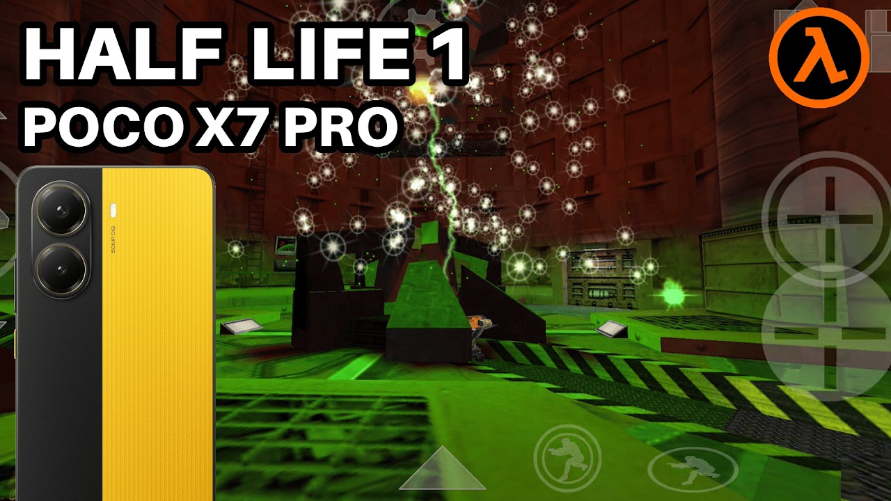Half life 1 Poco x7 pro