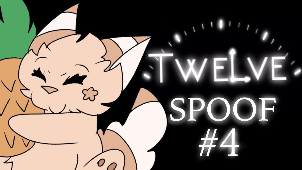 Twelve Spoof #4