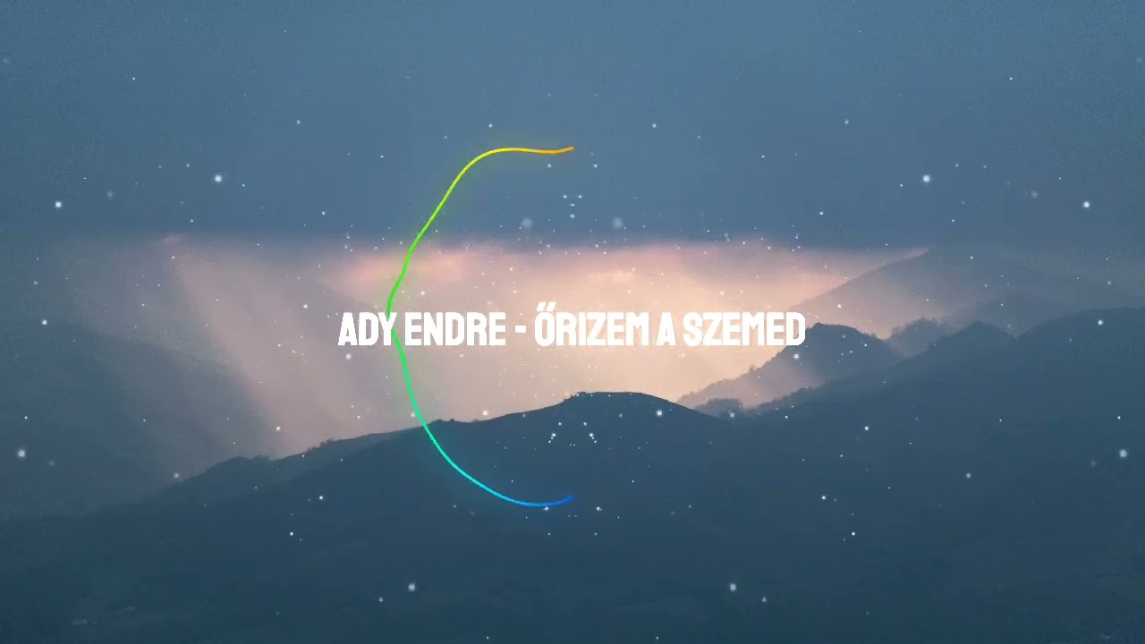Versek zenésítve - Ady Endre - őrizem a szemed
