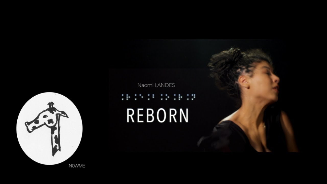 ⠨⠗⠨⠑⠨⠃⠨⠕⠨⠗⠨⠝ - (Un Clip de Naomi LANDES)