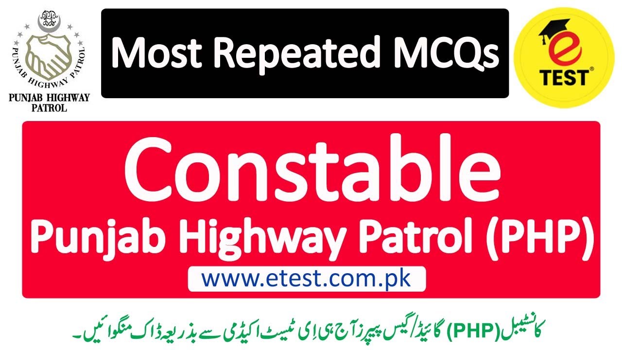 Constable PHP Most Repeated MCQs | Punjab Highway Patrol PHP Solved Papers PDF Guide ||ETEST Academy