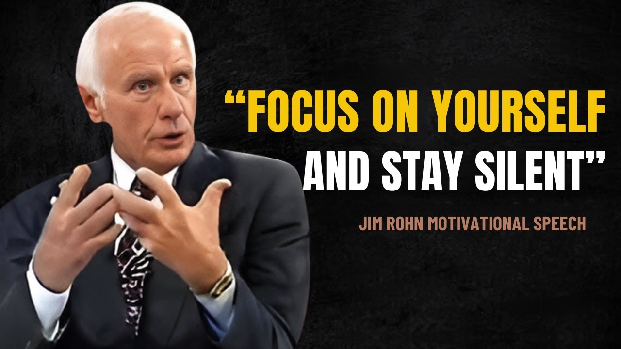 Focus on Yourself and Stay Silent: Build Discipline and Attract Wealth | Jim Rohn Motivation