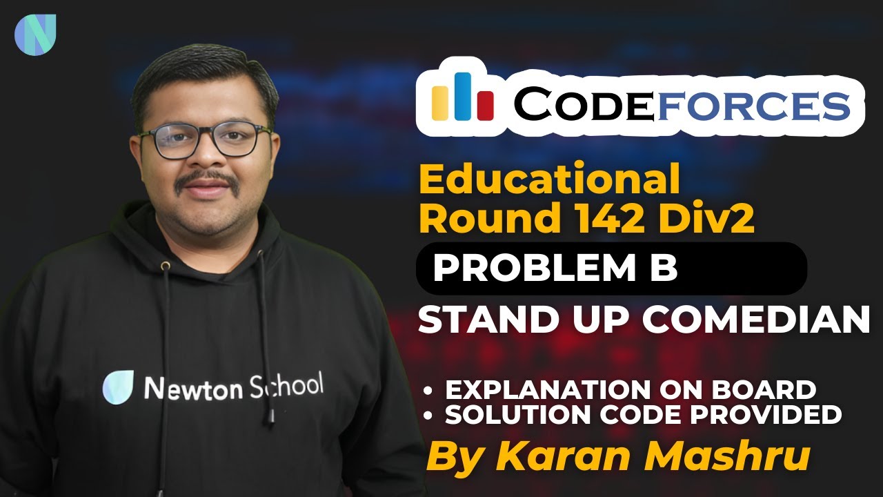 Educational Codeforces Round 142 Div 2 | Problem B : Stand Up Comedian Solution | Explanation + Code