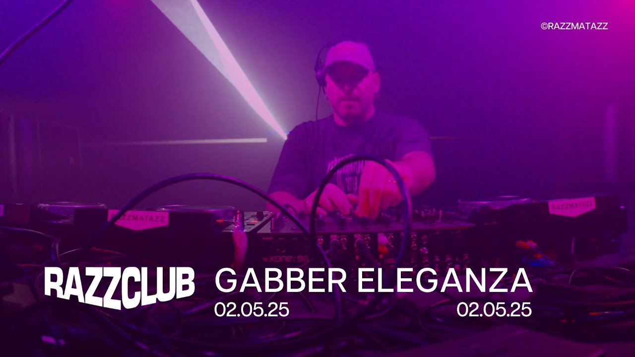Gabber Eleganza at RAZZCLUB – 02.05.2025