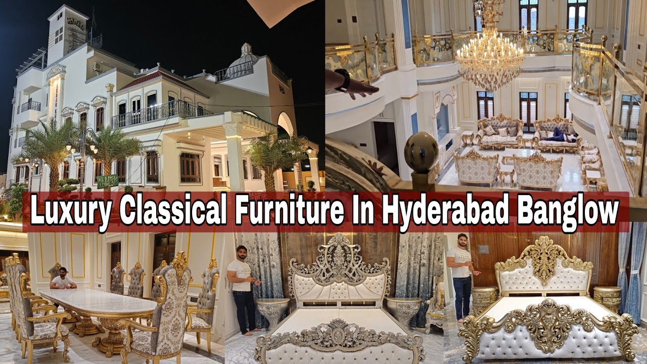 Luxury Classical Furniture In Hyderabad Banglow | Luxury Banglow Furniture Interior By Star🔥🔥