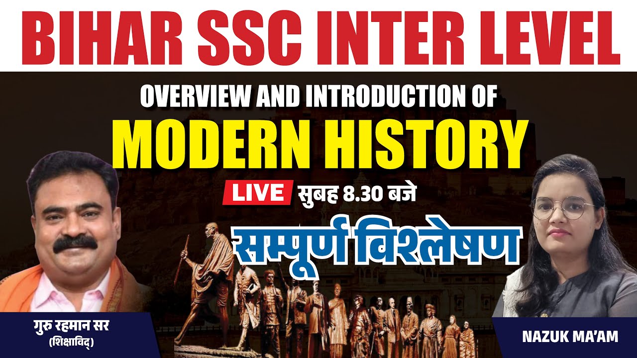 BIHAR SSC | OVERVIEW OF MODERN HISTORY | PART-3 | NAZUK MA'AM | BSSC | HISTORY | BSSC EXAM