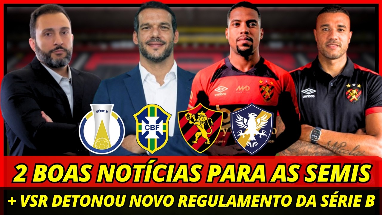 💣🚨2 BOAS NOTÍCIAS PARA AS SEMIFINAIS + JORNALISTA VSR DETONOU A 