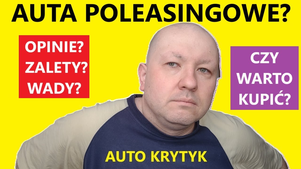 AUTA POLEASINGOWE, POFLOTOWE, POFIRMOWE OPINIE, ZALETY, WADY, CZY WARTO KUPIĆ?