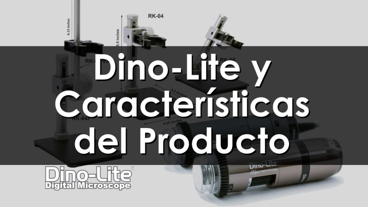 Acerca de Microscopios Dino-Lite y Características del Producto