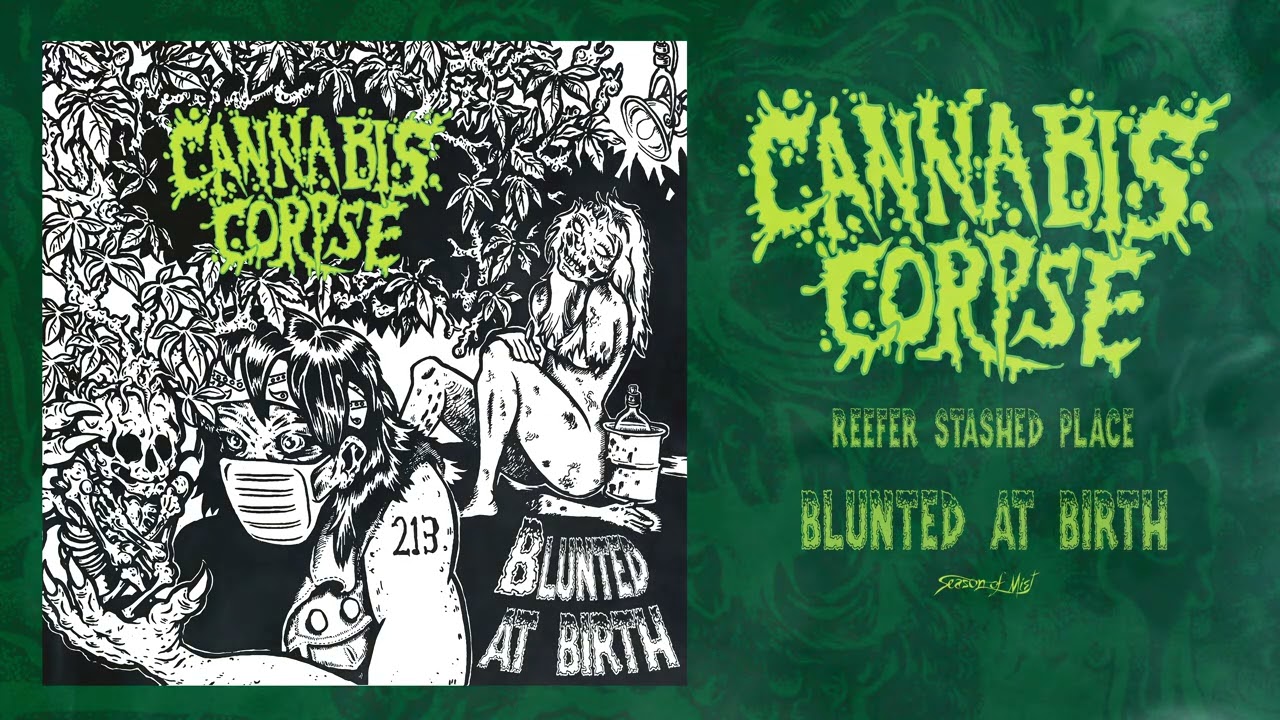 Cannabis Corpse - 