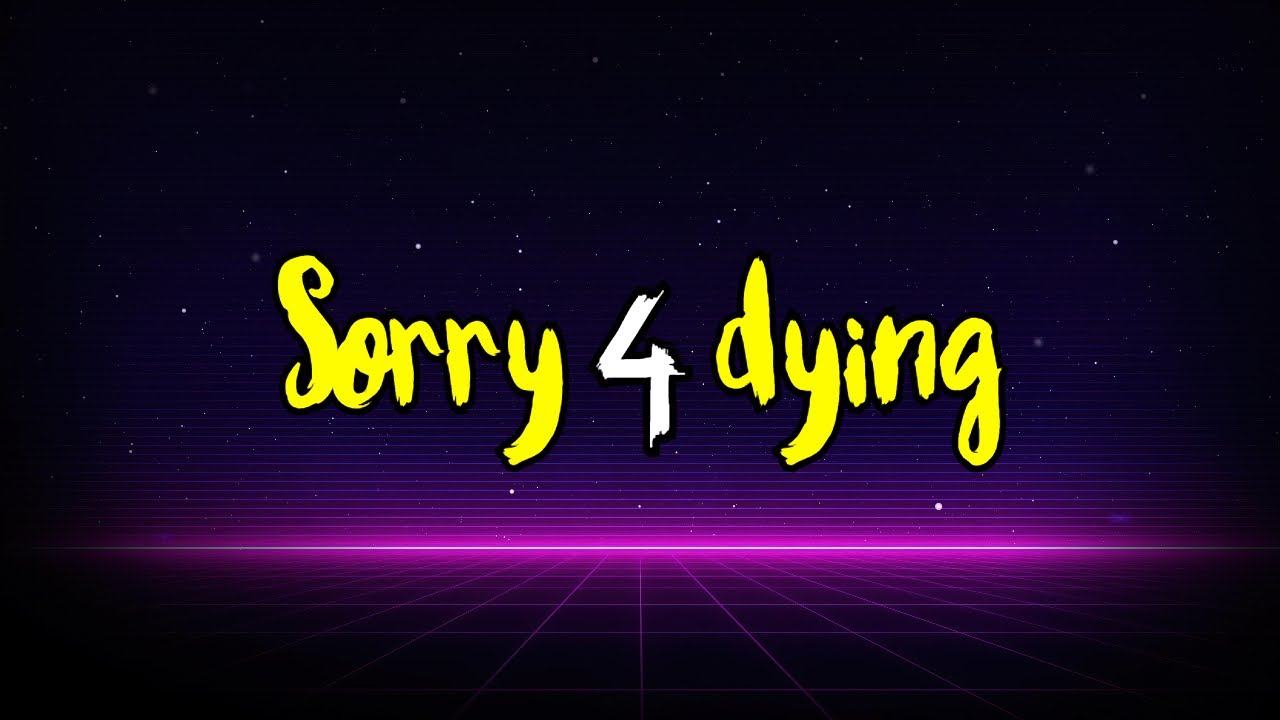 Quadeca - Sorry4Dying (Lyric Video)