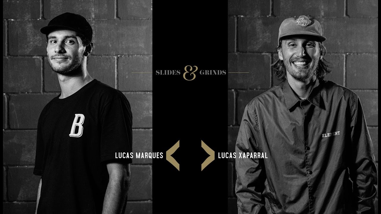 Slides & Grinds - Lucas Marques vs  Lucas Xaparral