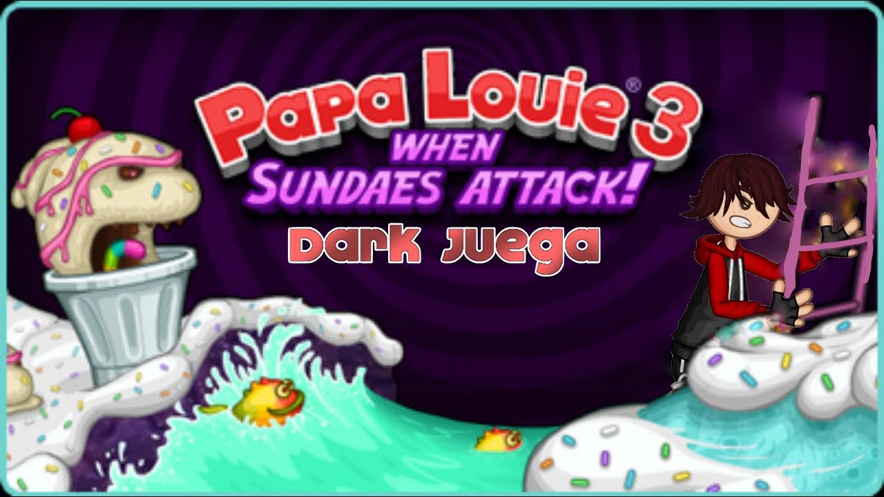 DARK JUEGA PAPA LOUIE 3: WHEN SUNDAES ATTACK! #1
