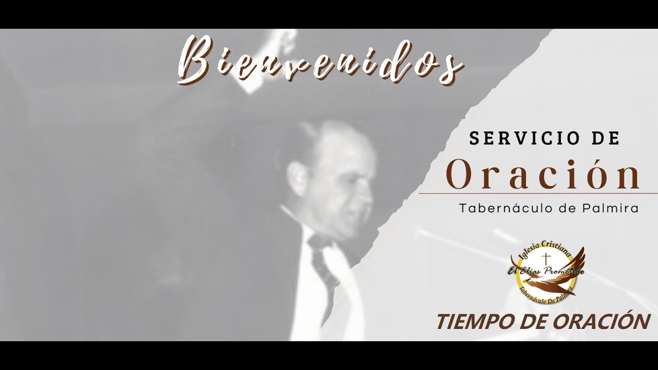 SERVICIO DE ORACIÓN (MIÉRCOLES 25 DE FEBRERO 2026)