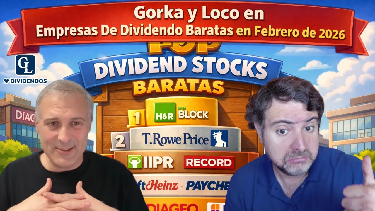 Empresas De Dividendo Baratas en Febrero de 2026 - 75º Directo de Gorka y el Loco