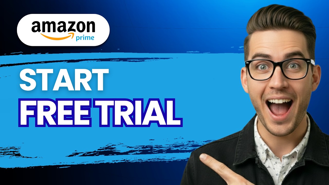 How to Start Amazon Prime Free Trial [2026 Full Guide]