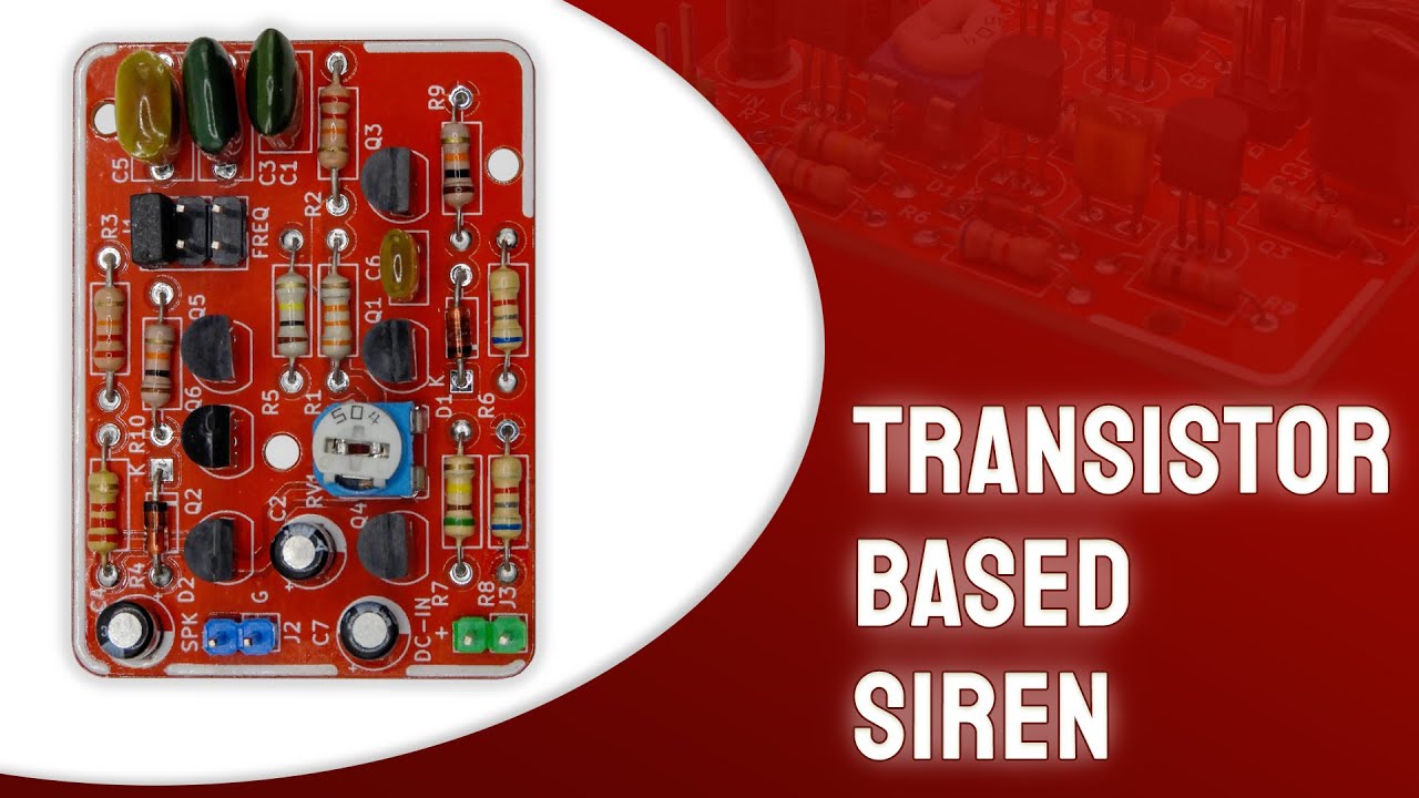A Simple Transistor-Based Electronic Siren