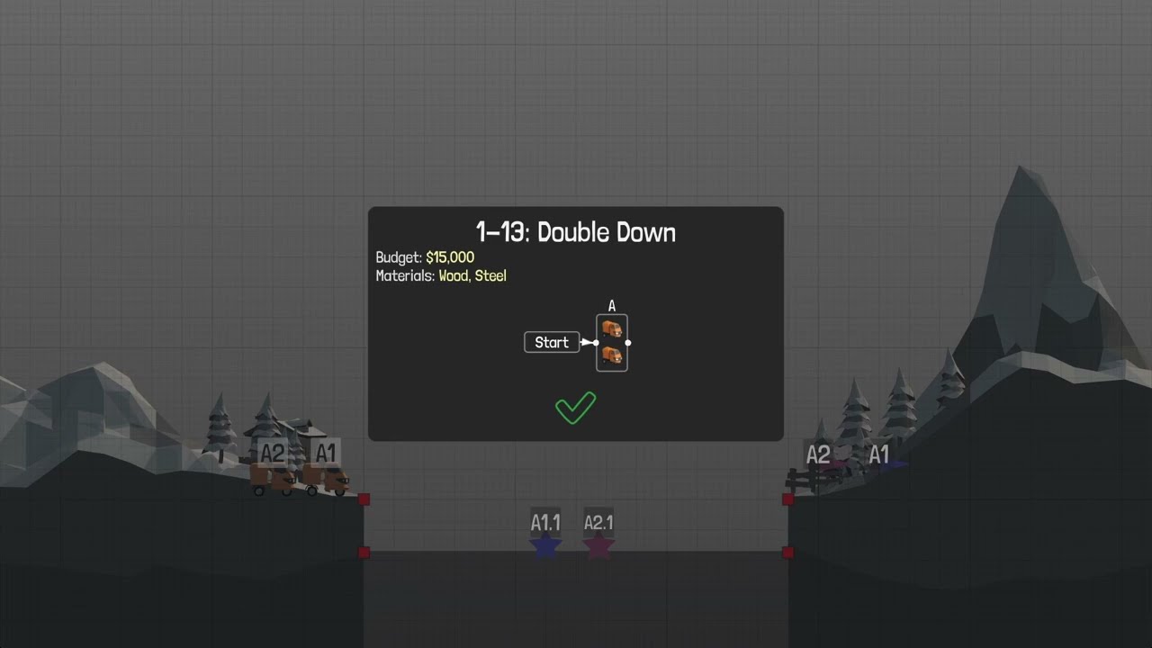 Poly Bridge [PC] - Stage 1-13 | $5.828 | No Breaks | v1.1.1