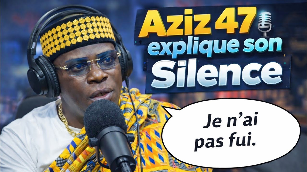 Le retour de Aziz 47. Il s'explique maintenant.