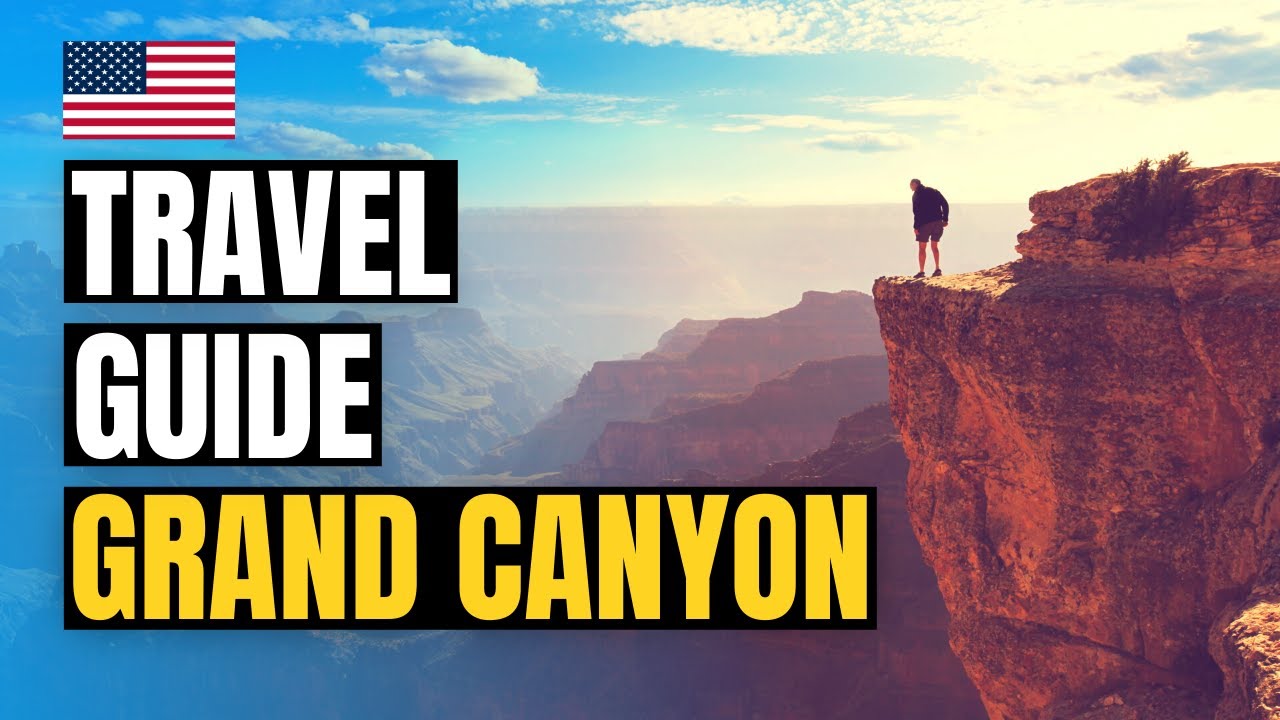 Things to Do in Grand Canyon National Park | Travel Guide 2026