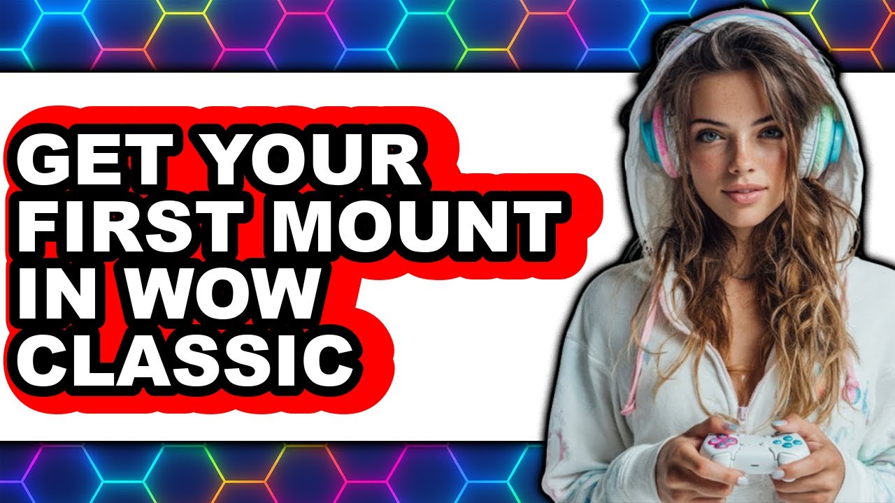 How to Get Your First Mount in WoW Classic (NEW 2025)