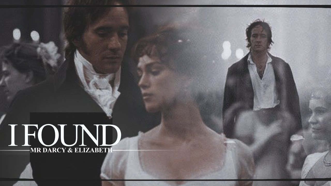 Elizabeth & Mr. Darcy II I Found