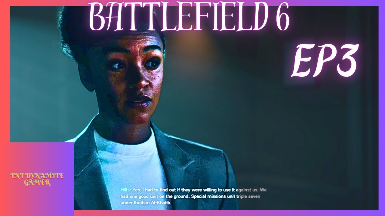 Battlefield 6 Campiagn | Mills Seems SUS! | Ep3