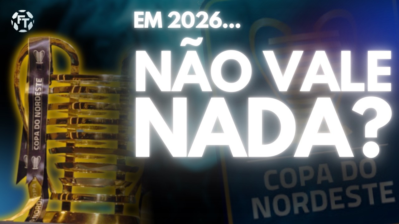 VALE NADA? Fortaleza tem que ESQUECER a Copa do Nordeste? + Calendário, datas e novo regulamento
