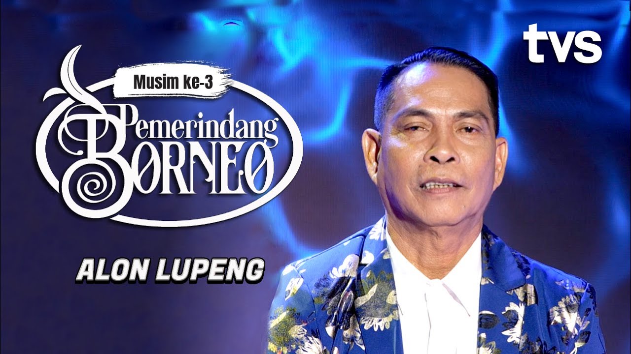 Alon Lupeng | Pemerindang Borneo Musim ke-3 | TVS Entertainment