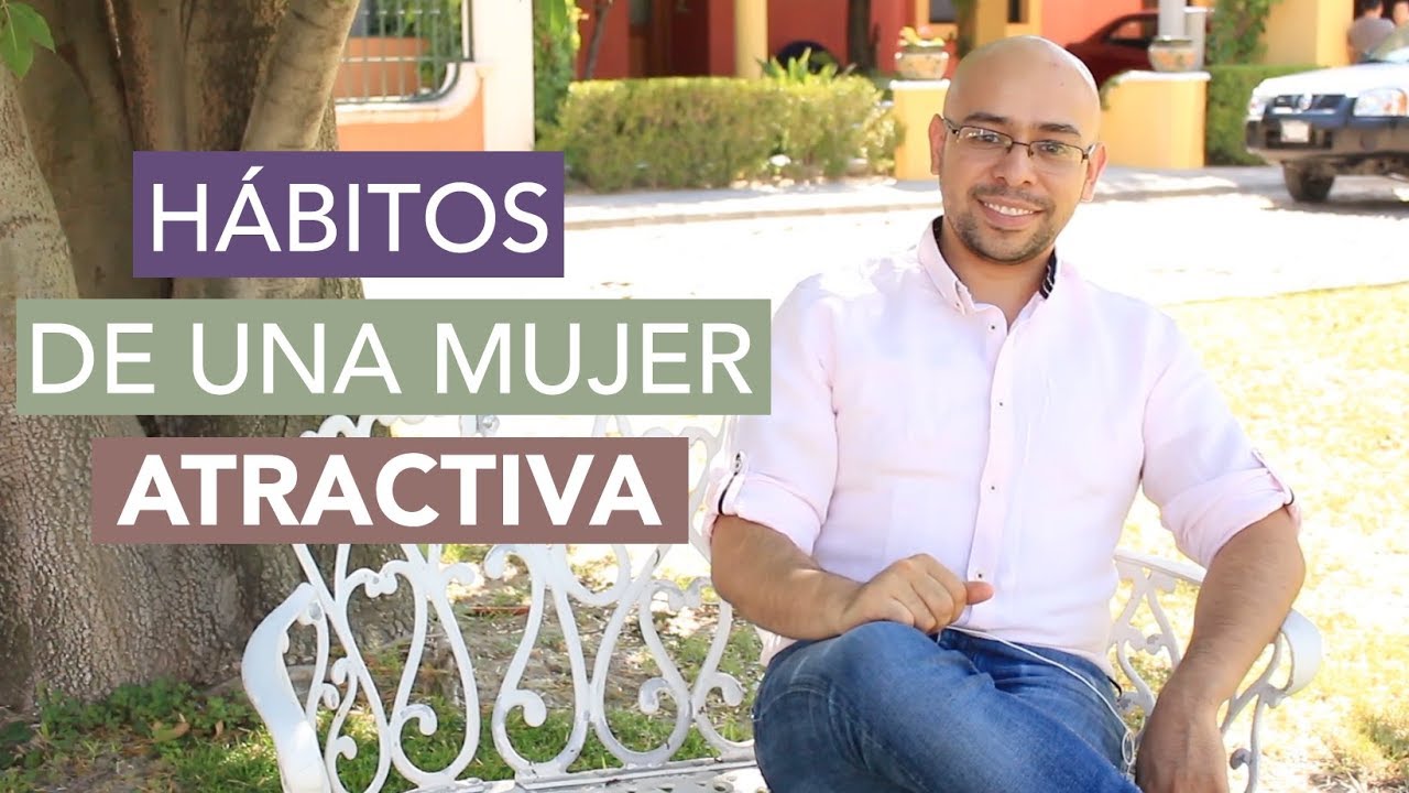 3 Rasgos Claves De Una Mujer Atractiva e Irresistible Para Cualquier Hombre