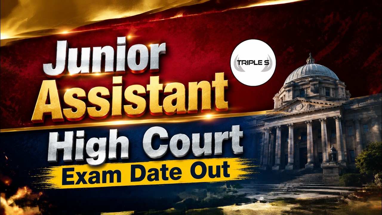 Junior Assistant High Court Exam Date Out @TripleSClasses