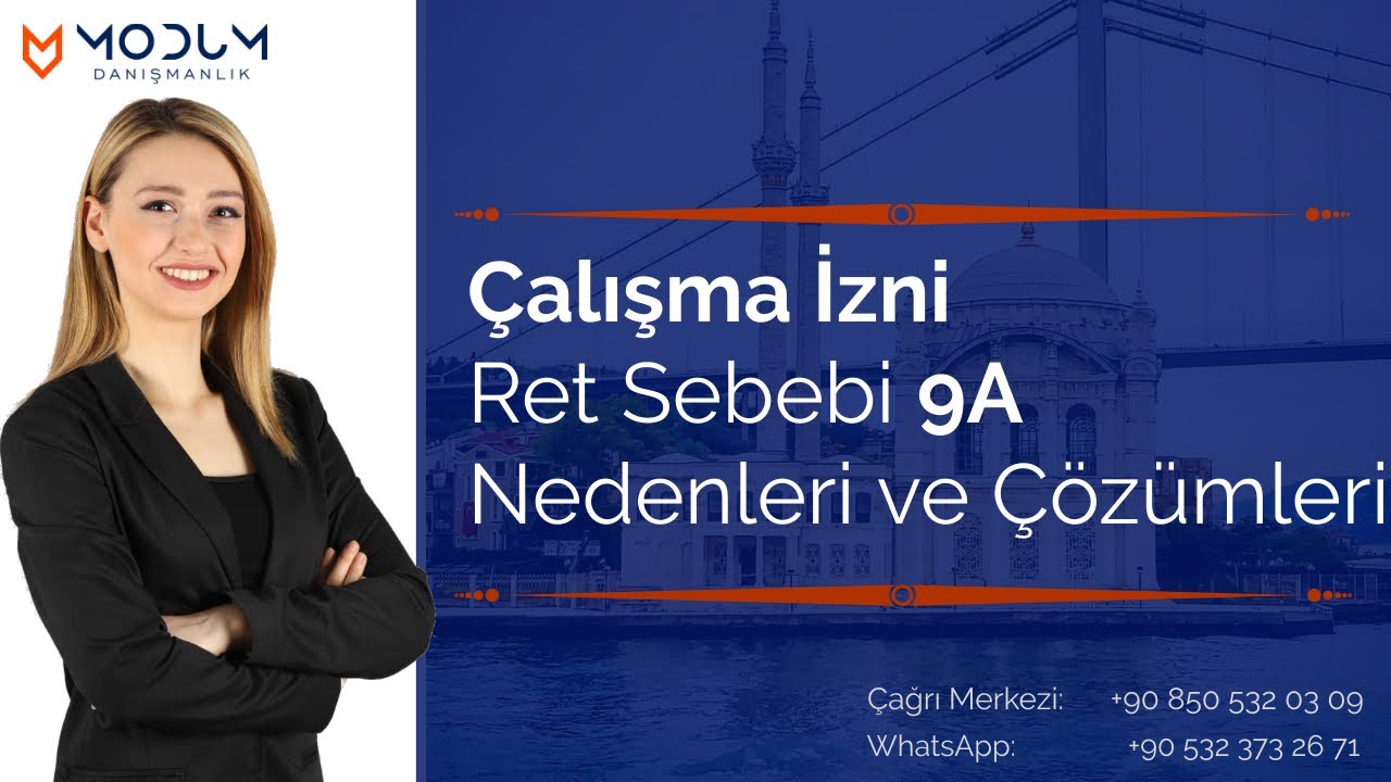 Çalışma İzni Ret Sebebi 9A Nedenleri ve Çözümleri