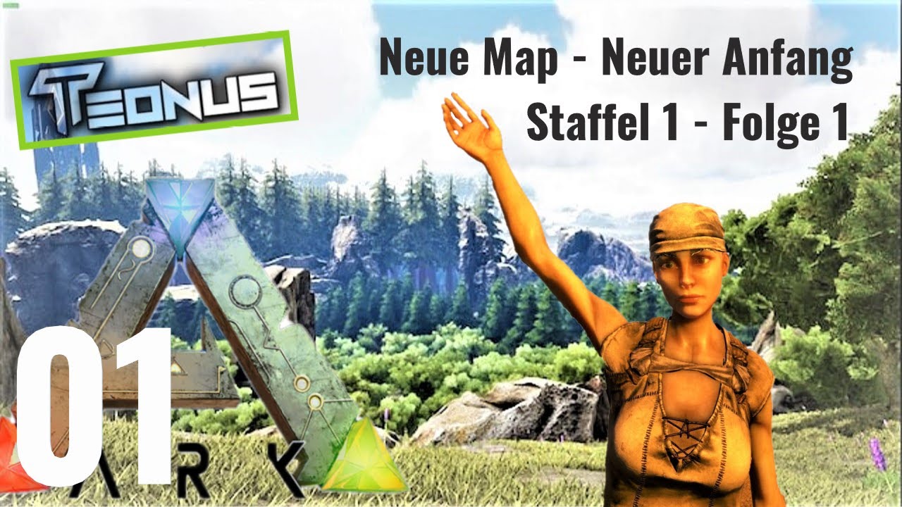 ARK Survival Evolved - S1 E01 / Neustart auf TEONUS - ein paar Tode inklusive / [german/deutsch]