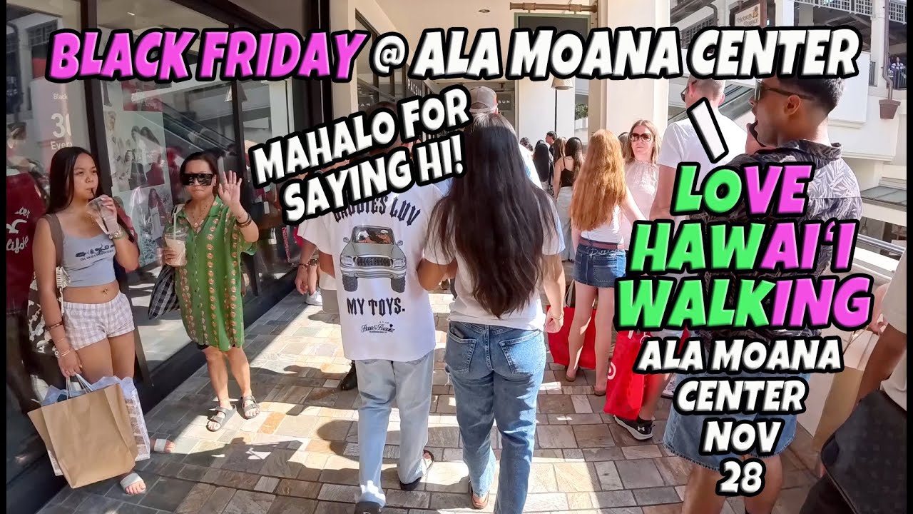 I Love Hawaii Walking | Special Black Friday Shoppers at Ala Moana Center | November 28, 2025