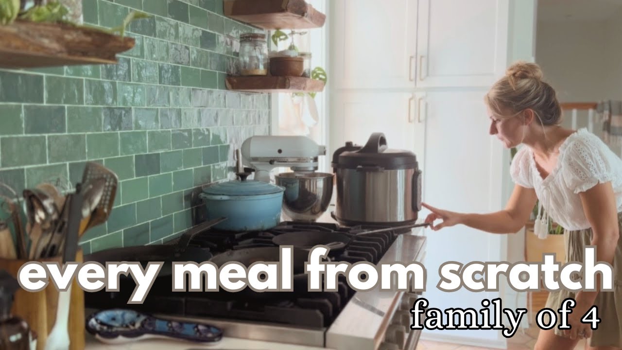 What We Eat in a Week FROM SCRATCH Family of 4