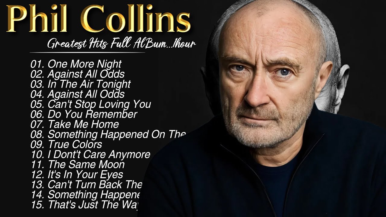 Phil Collins Greatest Hits | 1 Hour Soft Rock Classics Playlist