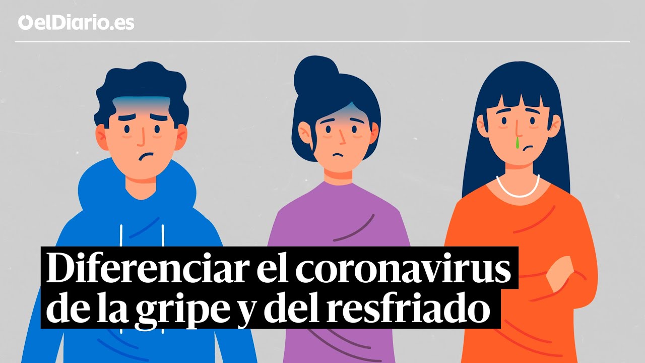 Cómo diferenciar el coronavirus de la gripe y del resfriado