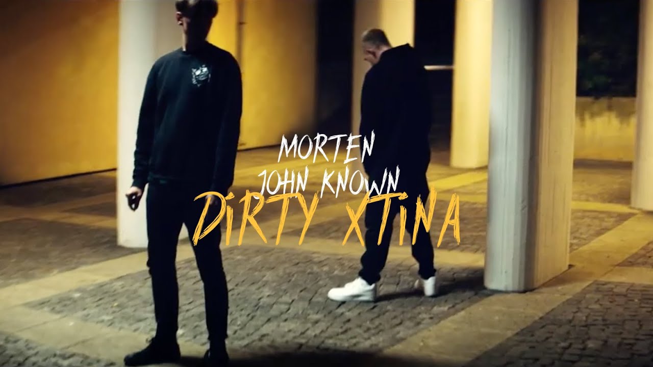 morten & John Known - Dirty Xtina (prod. by HZE)
