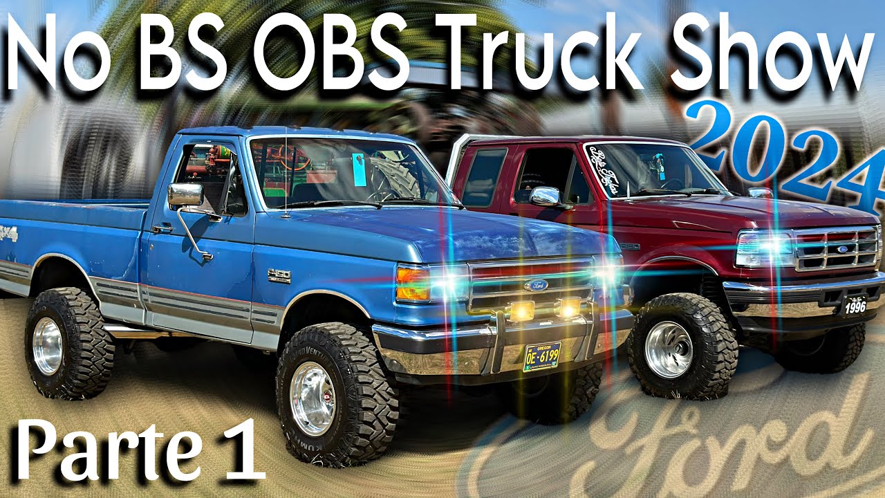 No BS OBS Truck Show 2024 ‼️| Parte 1 | Brooks, Oregon | Foringas Beto Trokas
