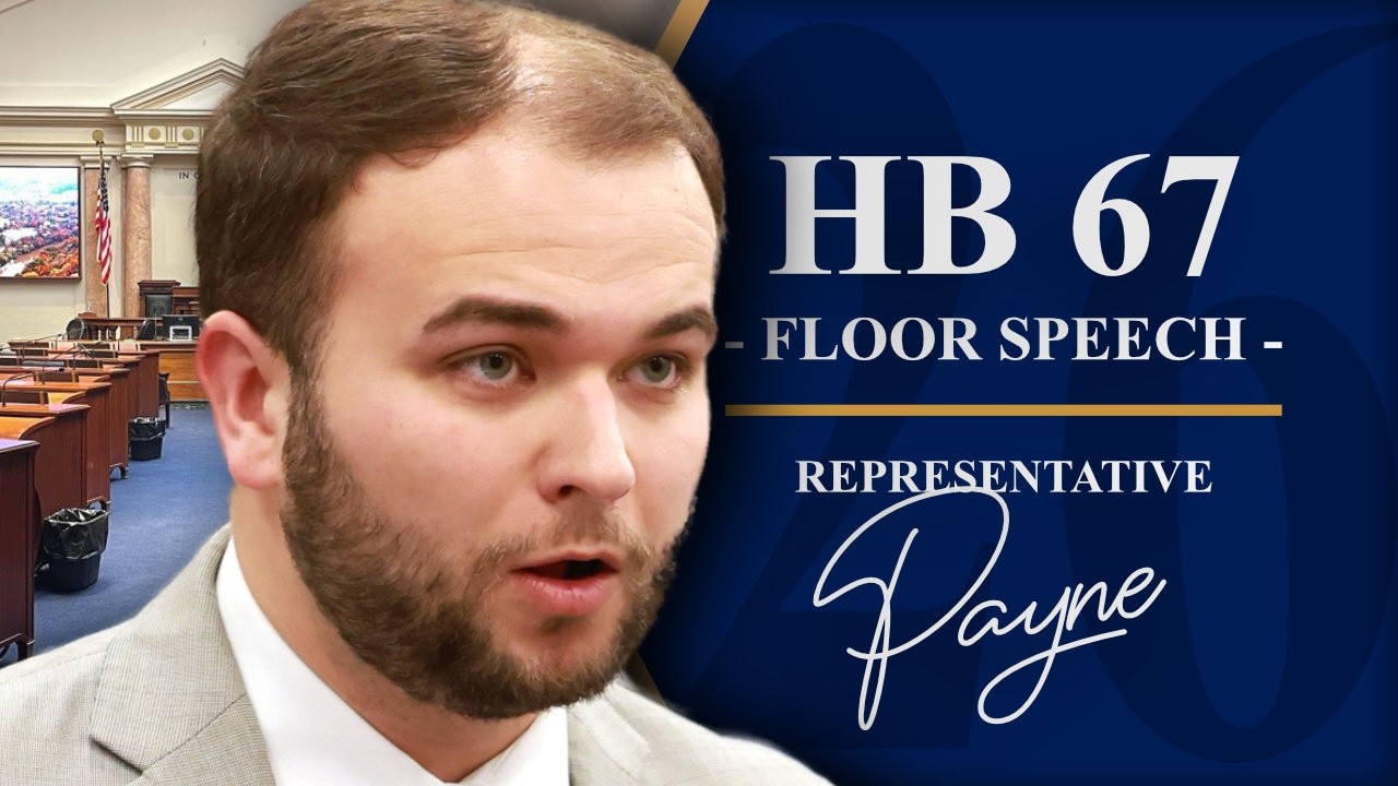 2026 Regular Session - Day 41 - HB 67 | Rep. JT Payne