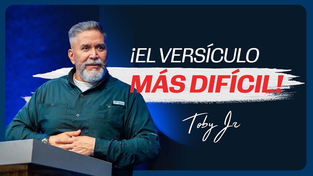 ¡El versículo más difícil! - Pastor Toby Jr.