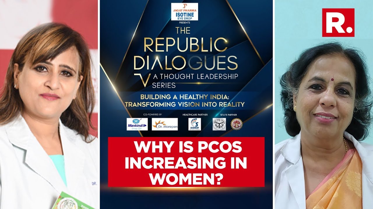Health Experts On 'PCOS & Infertility- Growing Prevalence In India' | Republic Dialogues 2023 LIVE
