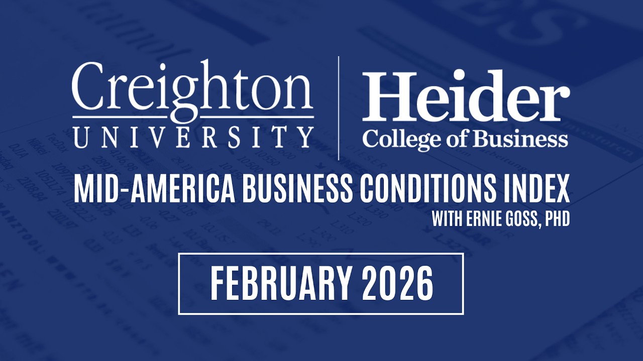 Creighton University February 2026 Mid-America Business Conditions Index | Ernie Goss