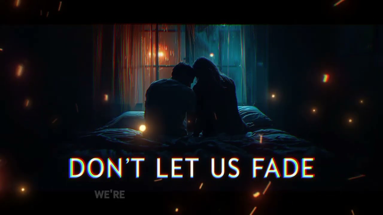Don’t Let Us Fade — Emotional Song About Almost Giving Up