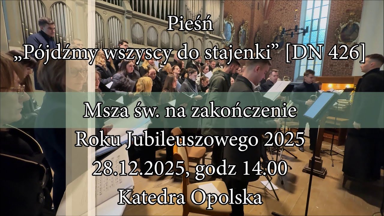 🔥 Pójdźmy wszyscy do stajenki [DN 426]